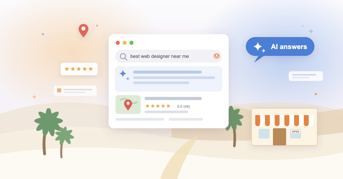 Illustration of local search in 2026: a browser window with an AI answer and business listing, five-star reviews, map pin, and an AI answers chat bubble over a soft desert scene with palms and a small storefront